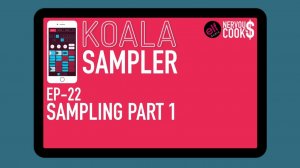 Koala Sampler x NervousCook$ | EP 22: Sampling Deep Dive Part 1 (16 Chops)
