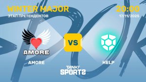 AMORE VS HELP | WINTER MAJOR 2025 | 17.11.2025