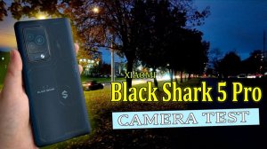 Xiaomi Black Shark 5 Pro — Для видеосъёмки / Тест камеры | 4k, 1080p, Zoom, Cтабилизация, Night mode