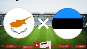 Кипр - Эстония | Текстовая трансляция