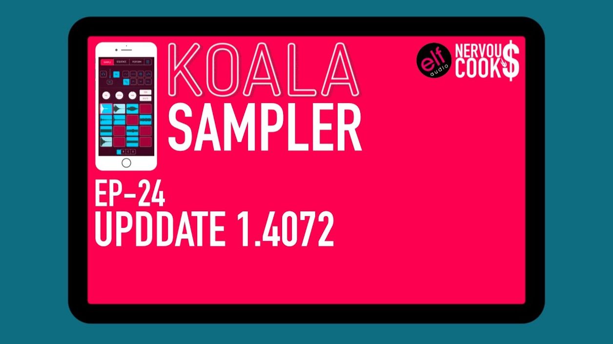 Koala Sampler x NervousCook$ | EP 24: Update v1.4072 - Select Multiple Pads, Sequence Snapping!