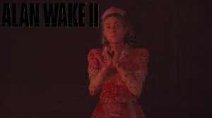 Alan Wake 2 ◉ Прохождение ➤ Часть: 3 ➤ Погоня за хейтерами).