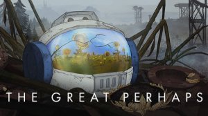 The Great Perhaps №1