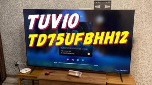 Телевизор Tuvio TD75UFBHH12