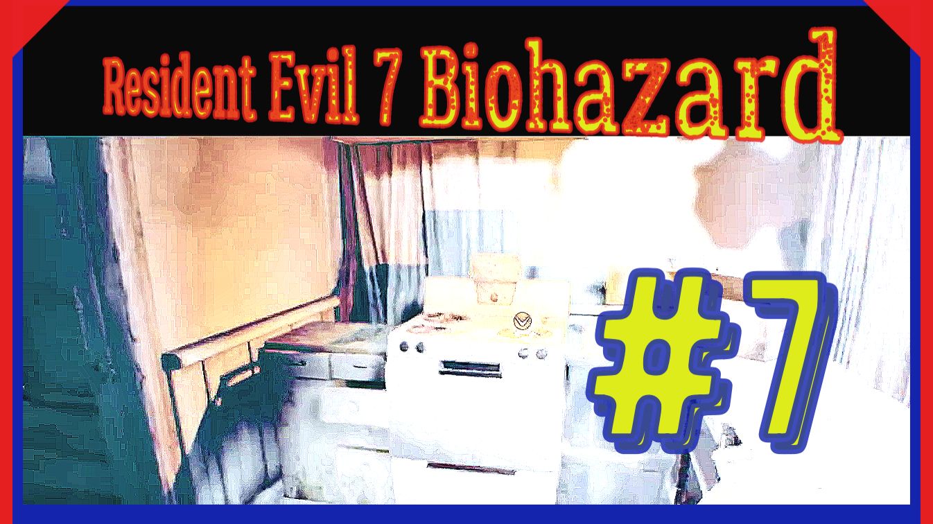 НЕДЕТСКИЕ ИГРЫ\ПРОХОЖДЕНИЕ Resident Evil 7 Biohazard\#7