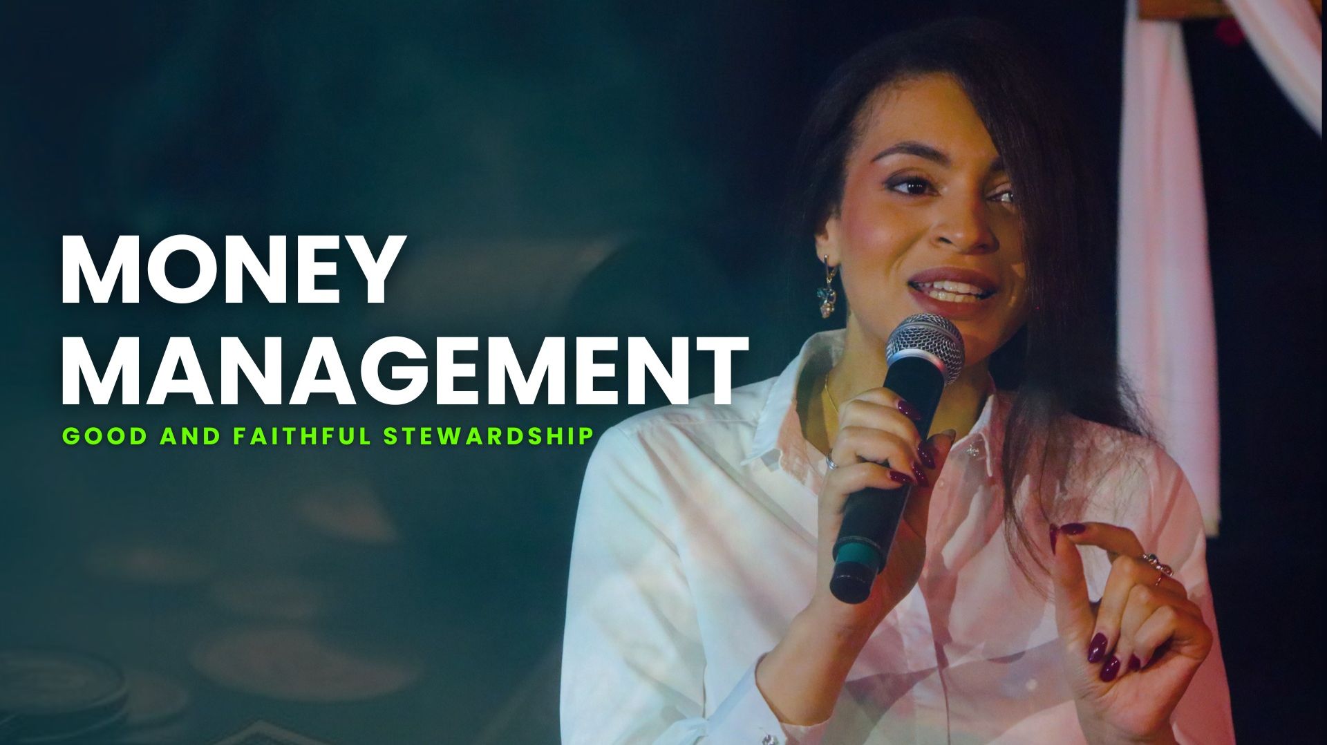 Good  Faithful Stewardship: MONEY MANAGEMENT Part 2  Pastor Gina