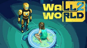 ФИНАЛЬНЫЙ БОСС. КОНЦОВКА - Wall World 2 #9