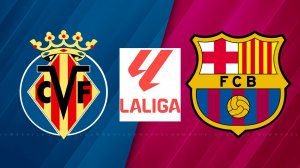Ла Лига/Вильяреал-Барселона