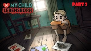 My Child Lebensborn Remastered (часть 2)