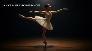 A Victim of Circumstances