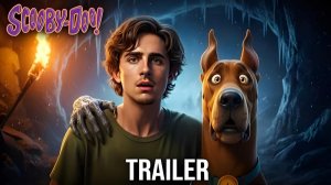 Скуби-Ду (Трейлер 2026)