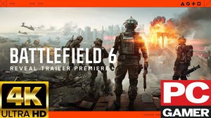Battlefield 6 (4к, Официальный трейлер)