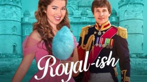 По-королевски (2025) / Royal-ish