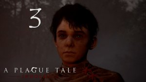 A Plague Tale Innocence➤Прохождение на 100%, русская локализация РС#3: Ученик!