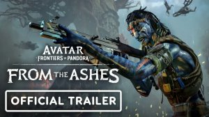 Расширение Avatar: Frontiers of Pandora — From the Ashes получило геймплейный трейлер
