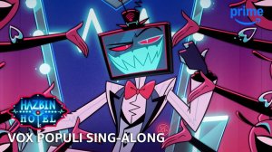VOX POPULI Sing-Along - Hazbin Hotel S2