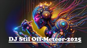 DJ Stil Off-Meteor-2025