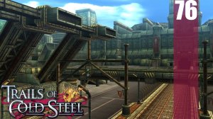 (PC) The Legend of Heroes: Trails of Cold Steel Прохождение - Часть 76