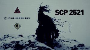 SCP 2521 ●●|●●●●●|●●|● Пожалуйста, скажи моё имя. Десять точек.