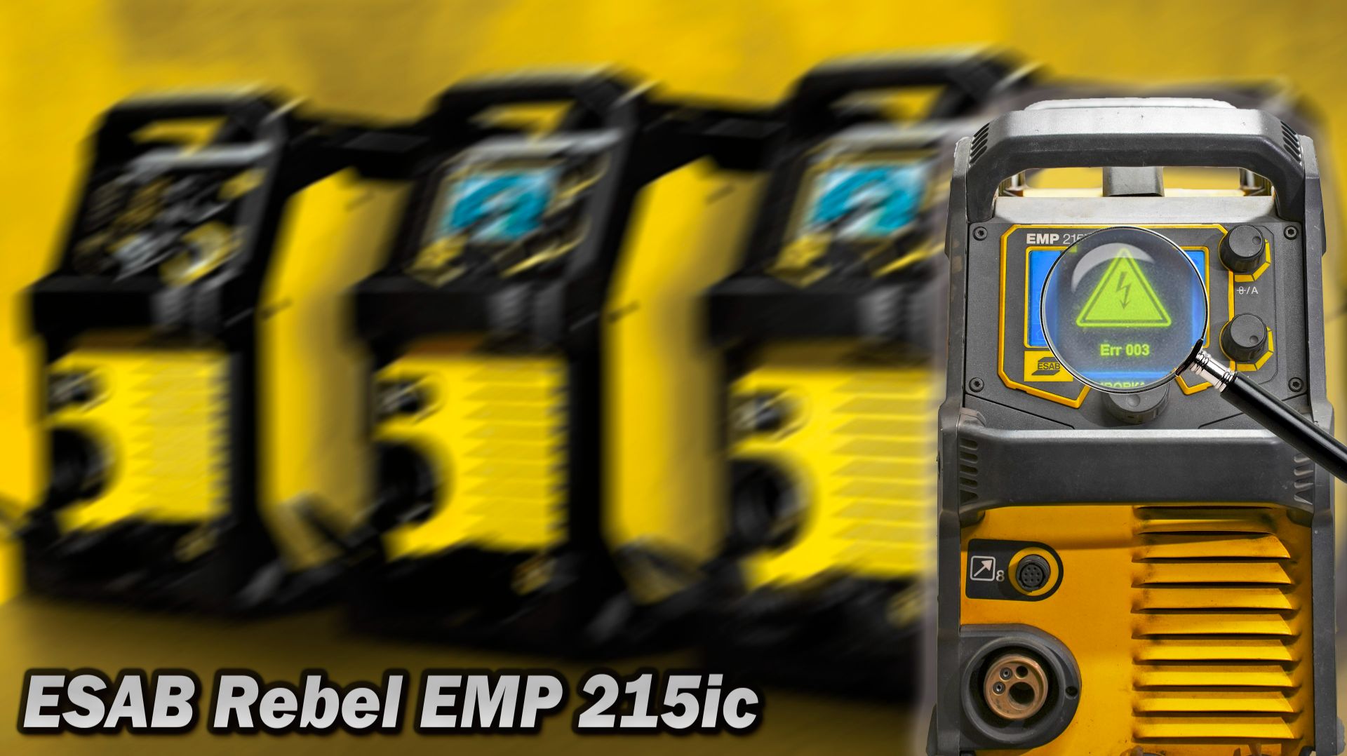 Err003. ESAB Rebel EMP 215ic. Ремонт и обзор. Недешевое удовольствие от известной фирмы.