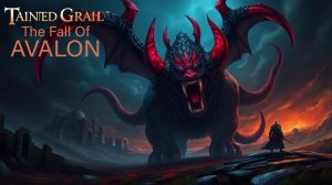 Tainted Grail The Fall of Avalon.