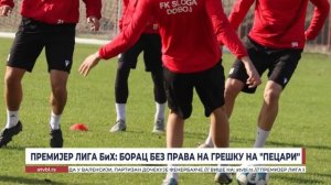 Премијер лига БиХ Борац без права на грешку на пецари