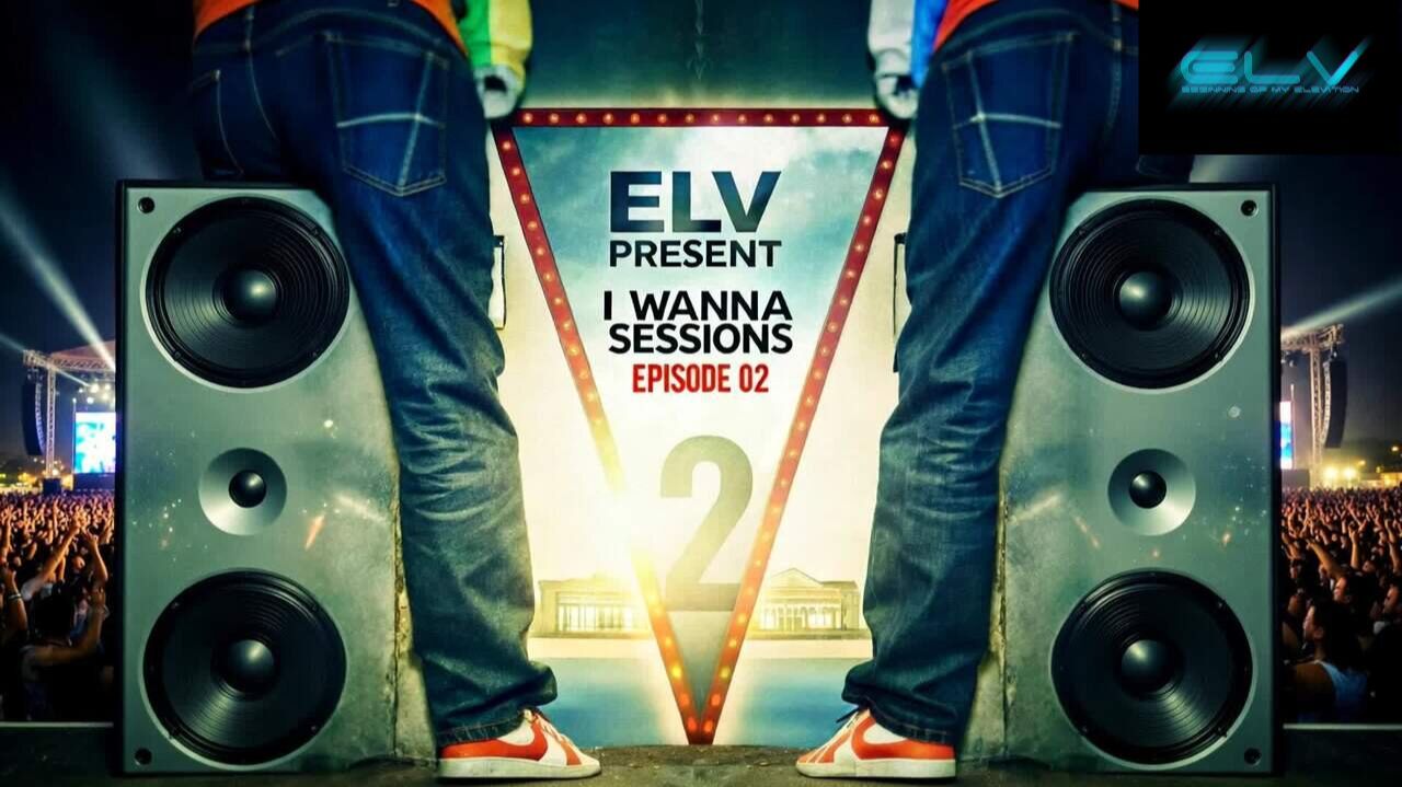 ELV - I Wanna Sessions - Episode 2 15.11.2025