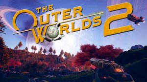 the outer worlds 2 стрим 26