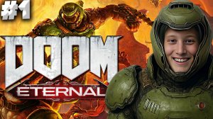 ДУМ ЭТЕРНАЛ ► DOOM ETERNAL ► #1