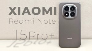 Xiaomi Redmi Note 15 Pro+ — смартфон, который всё изменит!