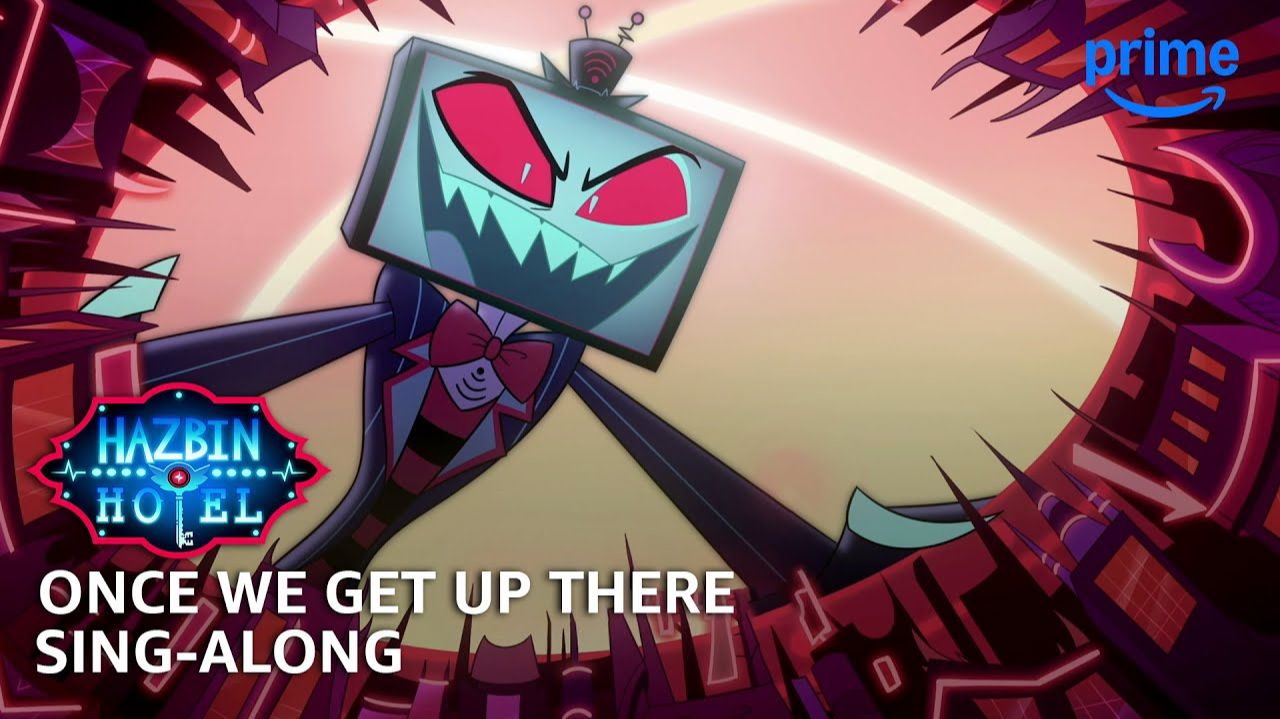 Once We Get Up There Sing-Along - Hazbin Hotel S2