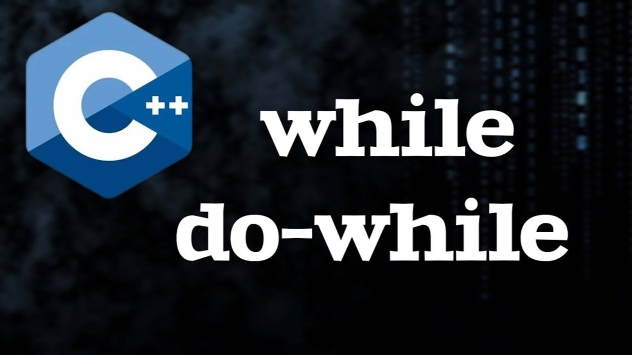 Циклы while и do-while в C++ смотреть онлайн