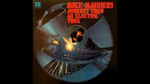 Mike Mainieri – Journey Thru An Electric Tube    1968 [ Album]
