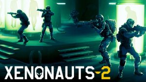 Xenonauts 2 (вышла в релиз) - первая часть была шикарна. смотрим вторую!