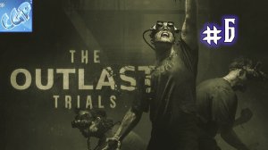 The Outlast Trials ► Особая терапия! Прохождение игры - 6