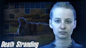 Death Stranding ► Какой то Фотограф. Я вернулся в МИР DS.Часть №24.