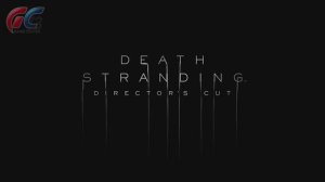 Death Stranding Director's Cut - Трейлер игры