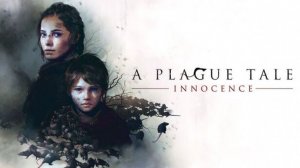 A Plague Tale Innocence Part 1