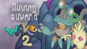 Зеркальная Нирвана - Микс Монстров Волна 2 - Вся Песня (My Singing Monsters, Мои Поющие Монстры)