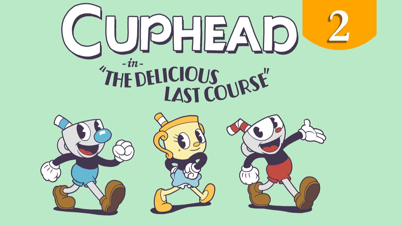 Cuphead ➤ Прохождение #2 смотреть онлайн