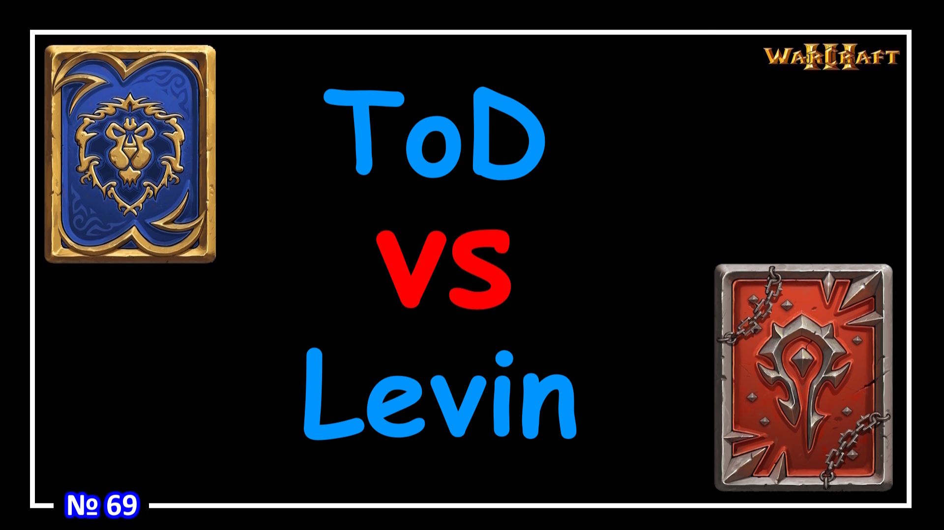 Warcraft 3 -  ToD vs Levin (WCG 2005) №69