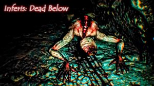 Ужасные ЭКСПЕРИМЕНТЫ на людях - Inferis: Dead Below