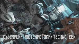 Cyberpunk / Midtempo / Dark Techno / EBM Mix