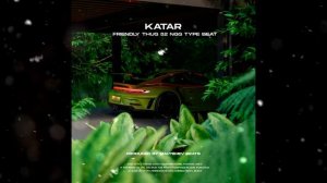 [FREE] MACAN x FRIENDLY THUG Type Beat - "KATAR"