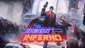 Neon Inferno — Трейлер релиза