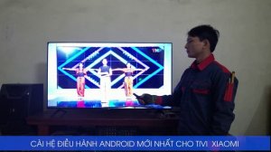 Lắp tivi xiaomi A Pro 55 inches, cho khách hàng ở thôn 2 Phả Lễ, thành phố Thủy Nguyên.