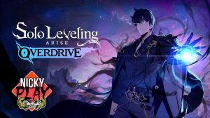 Solo Leveling: ARISE OVERDRIVE Демо | Поднятие уровня в одиночку