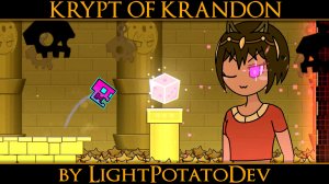 Ещё уровень для Рандом-гаунтлета | KRYPT OF KRANDON by LightPotatoDev | Insane Level
