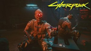 Cyberpunk 2077 №6. В поисках психов.