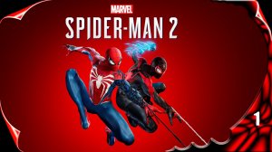 MARVEL Человек-паук 2 🕷️ Начало игры #1 [2k60fps]